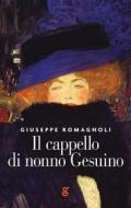 Ebook Il cappello di nonno Gesuino di Giuseppe Romagnoli edito da Ghilardi Publishing