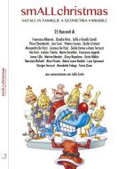 Ebook smALLchristmas di AA.VV. edito da Cinquesensi Editore