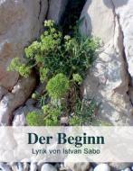 Ebook Der Beginn di Istvan Sabo edito da Books on Demand