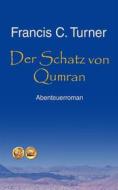Ebook Der Schatz von Qumran di Francis C. Turner edito da Books on Demand