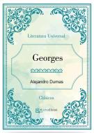Ebook Georges di Alejandro Dumas edito da Alejandro Dumas