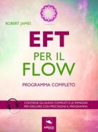 Ebook EFT per il Flow di Robert James edito da Area51 Publishing