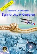 Ebook L'ultimo volo di Guynemer di Di Stefano Enrico edito da Edizioni Della Vigna