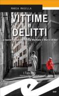 Ebook Vittime e delitti di Maria Masella edito da Fratelli Frilli Editori