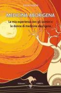 Ebook Medicina aborigena di Silvia Toschi edito da Amrita Edizioni