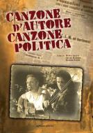 Ebook Canzone d&apos;autore canzone politica di Mattia Ernani, Chiara Malerba, Massimo Papini edito da Affinità Elettive