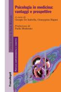 Ebook Psicologia in medicina: vantaggi e prospettive di AA. VV., Giorgio De Isabella, Giuseppina Majani edito da Franco Angeli Edizioni