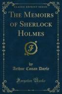 Ebook The Memoirs of Sherlock Holmes di Arthur Conan Doyle edito da Forgotten Books