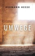 Ebook Umwege di Hermann Hesse edito da Interactive Media