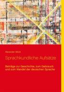Ebook Sprachkundliche Aufsätze. di Alexander Glück edito da Books on Demand
