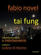 Ebook Tai fung di Fabio Novel edito da Fabio Novel