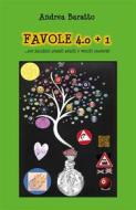 Ebook Favole 4.0+1 di Andrea Baratto edito da Youcanprint