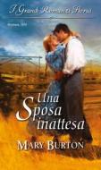 Ebook Una sposa inattesa di Mary Burton edito da HarperCollins Italia