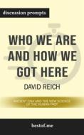 Ebook Summary: "Who We Are and How We Got Here: Ancient DNA and the New Science of the Human Past" by David Reich | Discussion Prompts di bestof.me edito da bestof.me