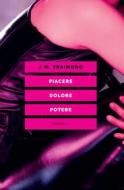 Ebook Piacere, dolore, potere di Traimond Jean-Manuel edito da Eleuthera