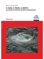 Ebook Il mare, il pirata, il diritto di Filippo Ruschi edito da Pacini Editore