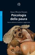 Ebook Psicologia della paura di Anna Oliverio Ferraris edito da Bollati Boringhieri