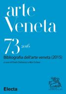 Ebook Arte Veneta 73 di AA.VV. edito da Mondadori Libri Trade Electa