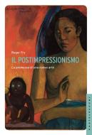 Ebook Il Postimpressionismo di Roger Fry edito da Castelvecchi