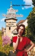 Ebook Violas Vermächtnis di Barbara Herrmann edito da Books on Demand