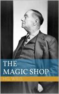 Ebook The Magic Shop di Herbert George Wells edito da Paperless