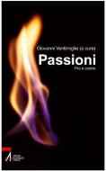 Ebook Passioni. Pro e contro di Giovanni Ventimiglia edito da Edizioni Messaggero Padova