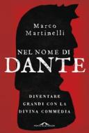 Ebook Nel nome di Dante di Marco Martinelli edito da Ponte alle Grazie