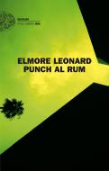 Ebook Punch al rum di Leonard Elmore edito da Einaudi