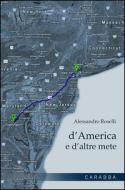 Ebook D'America e d'altre mete di Alessandro Roselli edito da Carabba