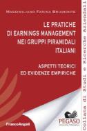 Ebook Le pratiche di earnings management nei gruppi piramidali italiani di Massimiliano Farina Briamonte edito da Franco Angeli Edizioni