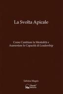 Ebook La Svolta Apicale di Sabrina Magris edito da Panda Edizioni