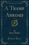 Ebook A Tramp Abroad di Mark Twain edito da Forgotten Books