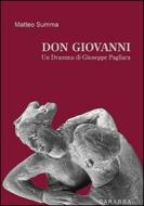Ebook Don Giovanni. Un dramma di Giuseppe Pagliara di Matteo Summa edito da Carabba