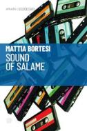Ebook Sound of salame di Mattia Bortesi edito da Arkadia Editore