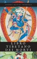 Ebook Libro tibetano dei morti di (Anonimo) edito da Sanzani
