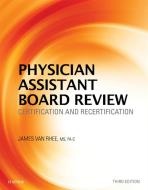 Ebook Physician Assistant Board Review di James Van Rhee edito da Elsevier