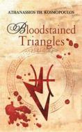 Ebook Bloodstained Triangles di Athanassios KOSMOPOULOS edito da Babelcube Inc.