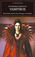 Ebook Los mejores cuentos de Vampiros di Edgar Allan Poe, Théophile Gautier, Bram Stoker edito da Mestas Ediciones