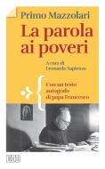 Ebook La Parola ai poveri di Primo Mazzolari edito da EDB - Edizioni Dehoniane Bologna