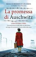 Ebook La promessa di Auschwitz di Dune Heather Macadam, Kornreich Rena Gelissen edito da Newton Compton Editori