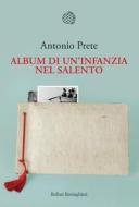 Ebook Album di un'infanzia nel Salento di Antonio Prete edito da Bollati Boringhieri