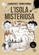 Ebook L' Isola misteriosa di Claudio Nizzi, Franco Caprioli edito da Edizioni NPE