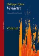 Ebook Vendette di Djian Philippe edito da Voland