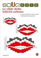Ebook Le sfide della felicità urbana di 2012 Souq edito da Il Saggiatore