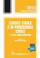Ebook Codice civile e di procedura civile e leggi complementari di Bartolini Francesco edito da Casa Editrice La Tribuna