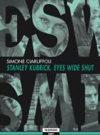 Ebook Eyes Wide Shut/Kubrick di Simone Ciaruffoli edito da Edizioni Falsopiano