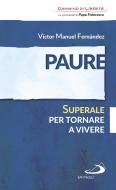 Ebook Paure. Superale per tornare a vivere di Fernández Víctor Manuel edito da San Paolo Edizioni