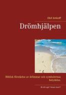 Ebook Drömhjälpen di Olof Amkoff edito da Books on Demand