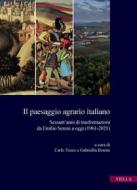 Ebook Il paesaggio agrario italiano di Autori Vari edito da Viella Libreria Editrice