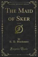 Ebook The Maid of Sker di R. D. Blackmore edito da Forgotten Books